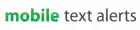 Mobile Text Alerts
